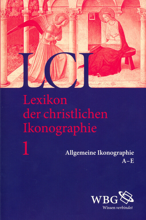 Lexikon der christlichen Ikonographie. Erster Band, Allgemeine Ikonographie. A-Ezechiel