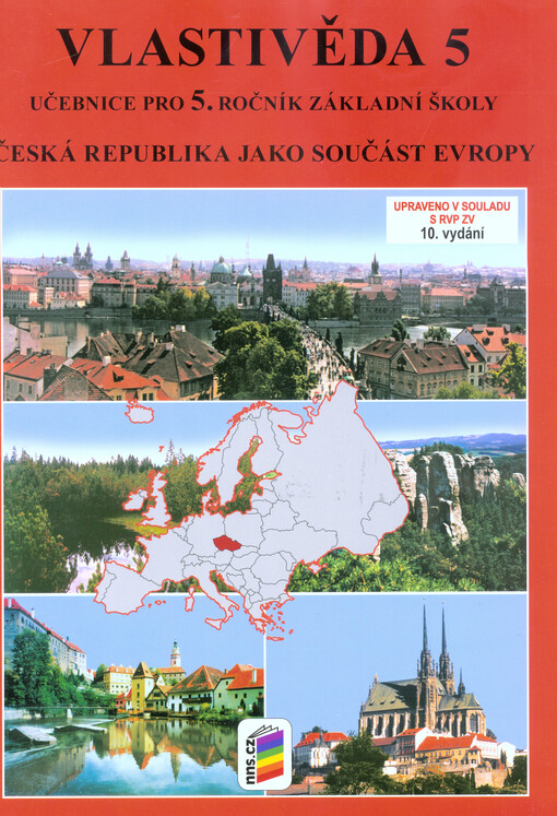 Vlastivěda 5 : pro 5. ročník základní školy. Česká republika jako součást Evropy