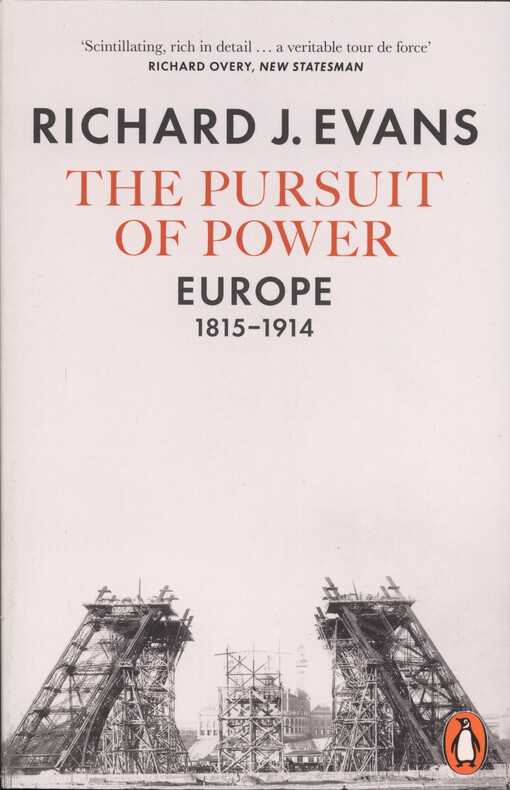 The pursuit of power : Europe 1815-1914