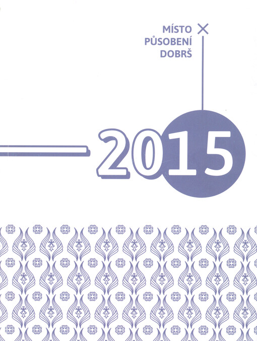 Místo působení - Dobrš : 15 : katalog reflektující patnáct let výstavní činnosti zámecké galerie v Dobrši