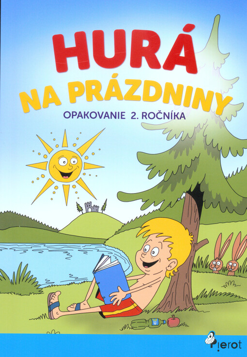 Hurá na prázdniny : opakovanie 2. ročníka