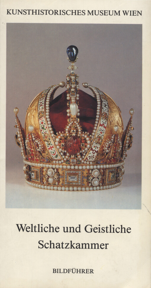 Weltliche und Geistliche Schatzkammer :Bildführer