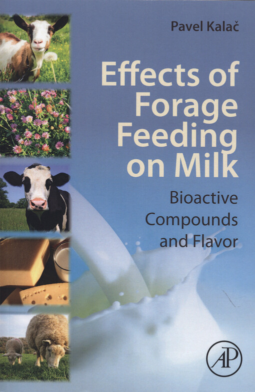 Effects of forage feeding on milk : bioactive compounds and flavor
