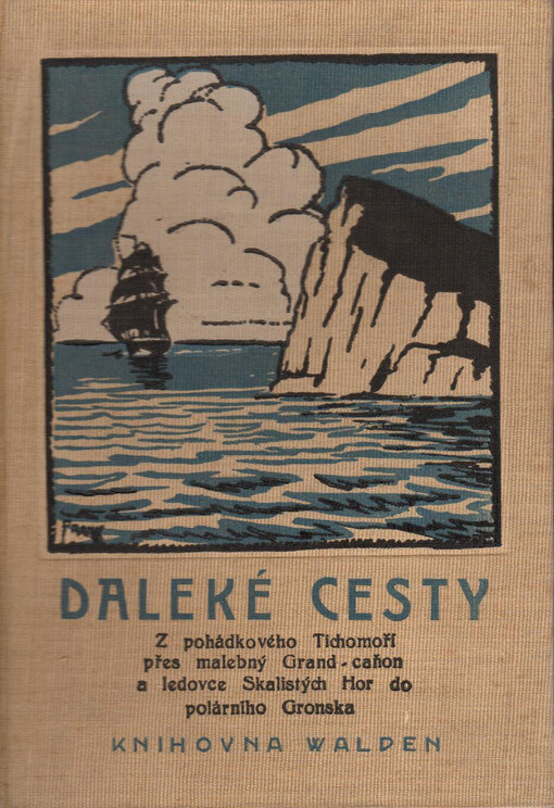 Daleké cesty: soubor ilustrovaných cestopisů, zeměpisných studií a map