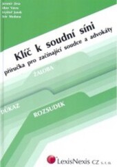 Klíč k soudní síni : příručka pro začínající soudce a advokáty
