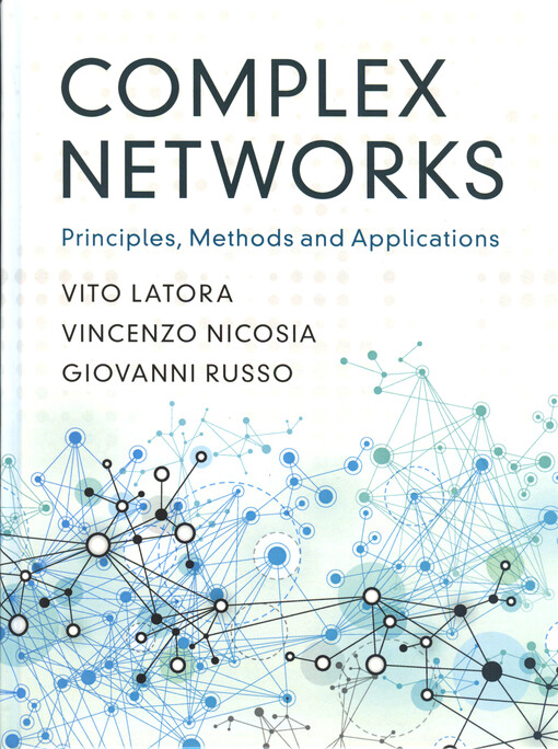 Complex networks : principles, methods and applications