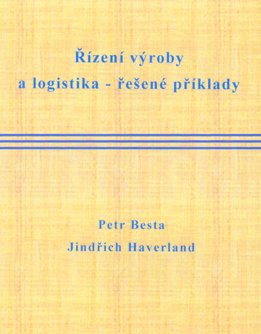 Řízení výroby a logistika - řešené příklady