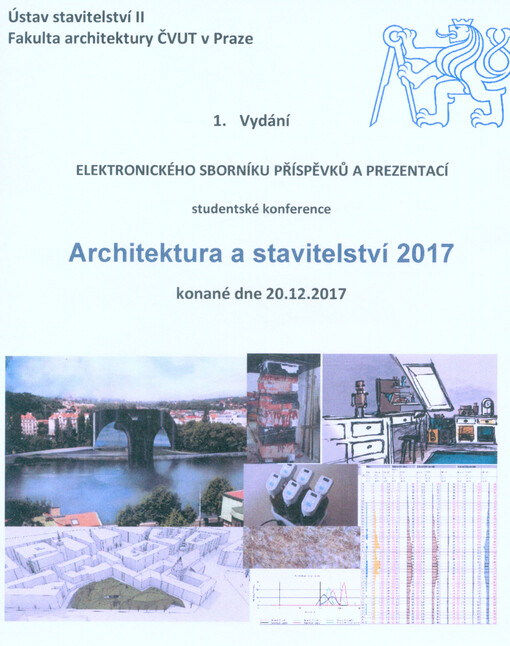 Architektura a stavitelství 2017 : elektronický sborník příspěvků a prezentací studentské konference konané dne 20.12.2017