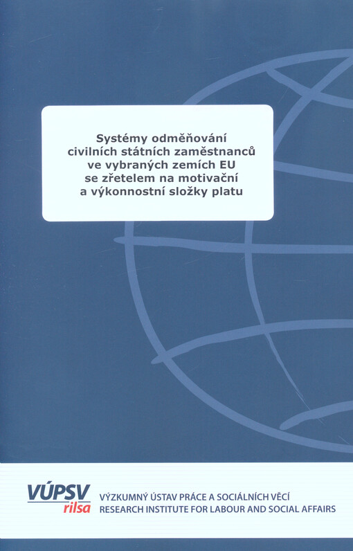 Systémy odměňování civilních státních zaměstnanců ve vybraných zemích EU se zřetelem na motivační a výkonnostní složky platu