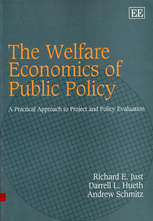 The welfare economics of public policy :a practical approach to project and policy evaluation