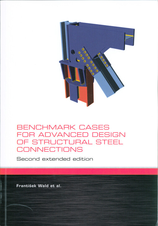 Benchmark cases for advanced design of structural steel connections