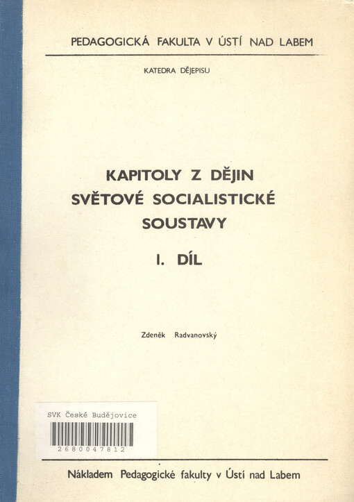 Kapitoly z dějin světové socialistické soustavy. I. díl