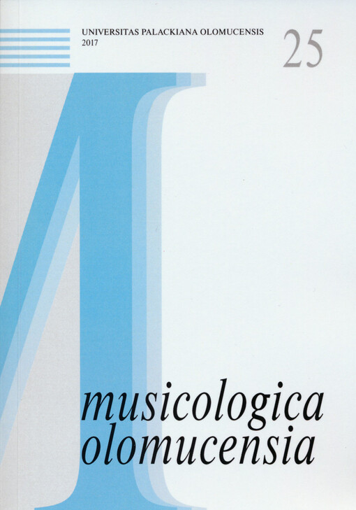 Acta Universitatis Palackianae Olomucensis. Facultas philosophica. Philosophica-aesthetica. Musicologica Olomucensia