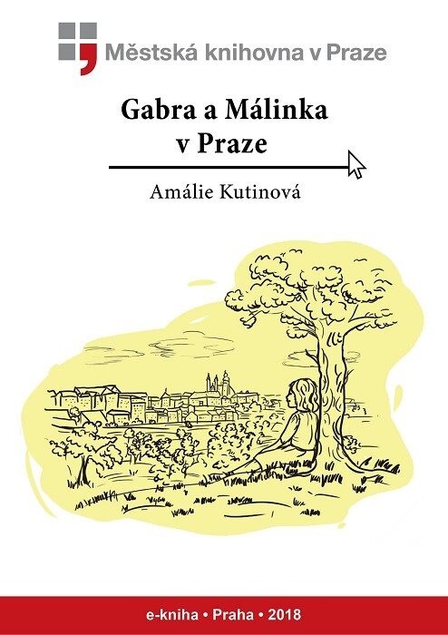 Gabra a Málinka v Praze