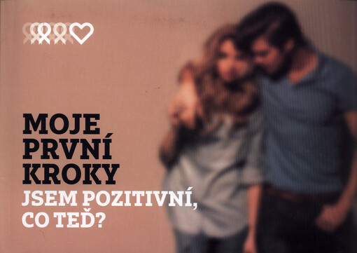 Moje první kroky : jsem pozitivní, co teď?