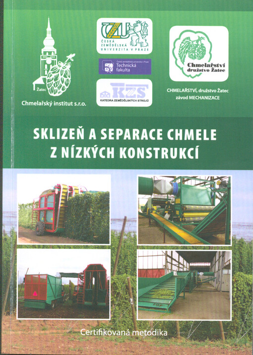 Sklizeň a separace chmele z nízkých konstrukcí