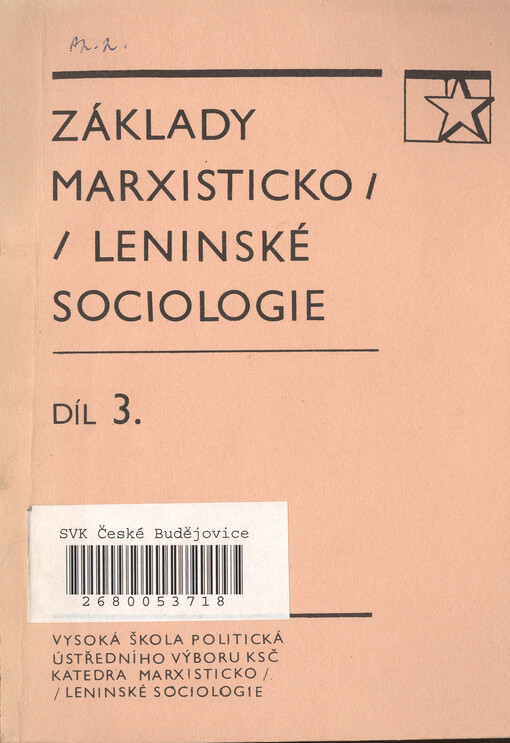 Základy marxisticko-leninské sociologie. Díl 3