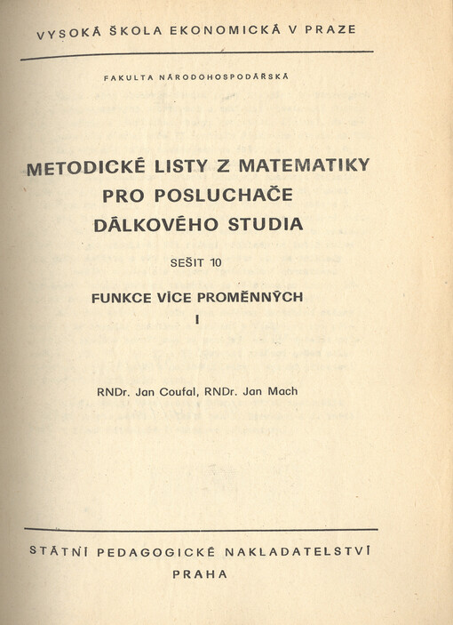 Metodické listy z matematiky pro posluchače dálkového studia.Seš. 10,Funkce více proměnných I
