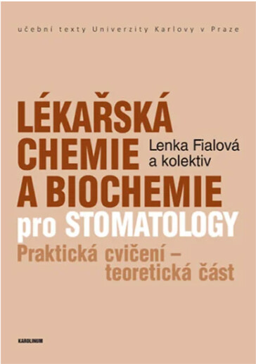 Lékařská chemie pro posluchače stomatologického směru :Přehled organické chemie : Určeno pro posl. lék. fakulty Univ. Karlovy v Hradci Králové