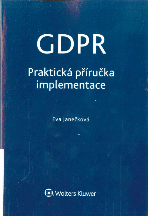 GDPR : praktická příručka implementace