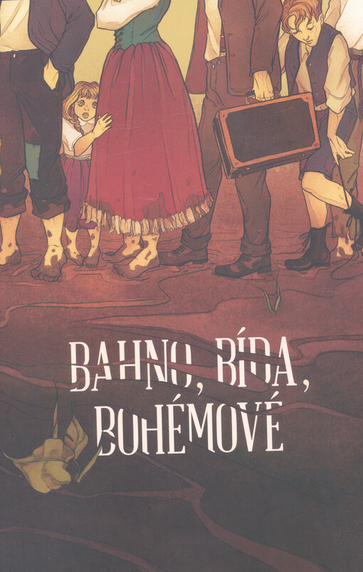Bahno, bída, bohémové
