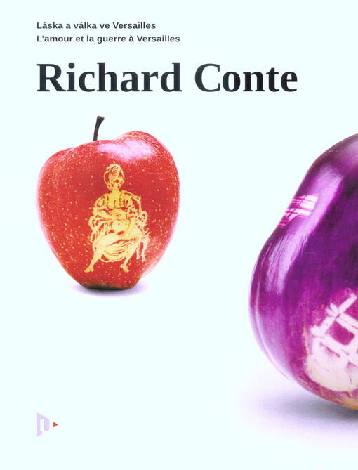 Richard Conte : láska a válka ve Versailles = l'amour et la guerre à Versailles