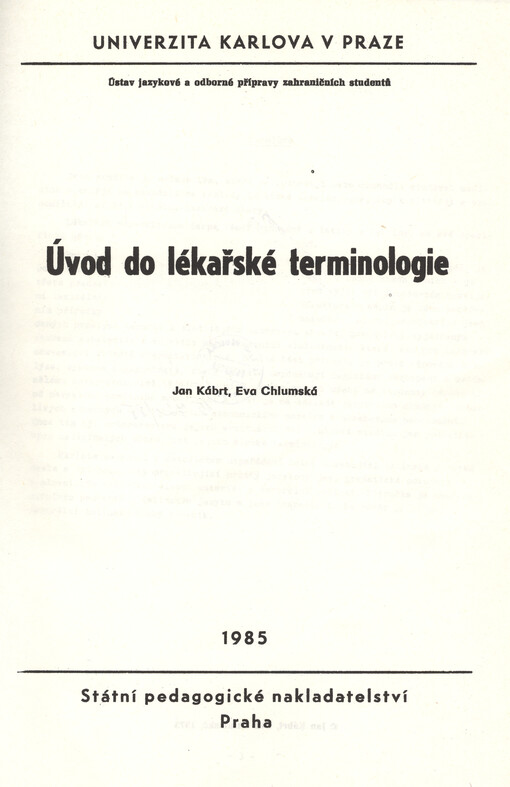 Úvod do lékařské terminologie :určeno pro posl. stud. středisek Ústavu jaz. a odb. přípravy zahr. studentů
