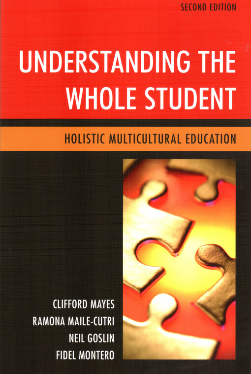 Understanding the whole student : holistic multicultural education