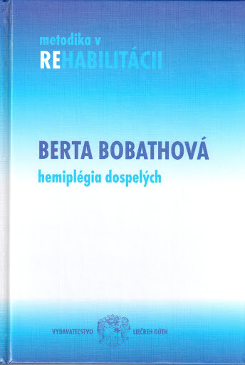 Hemiplégia dospelých : vyhodnotenie a liečba