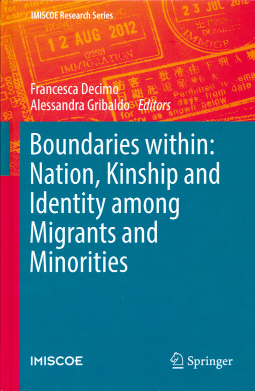Boundaries within : nation, kinship and identity among migrants and minorities