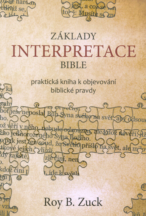 Základy interpretace Bible : praktická kniha k objevování biblické pravdy