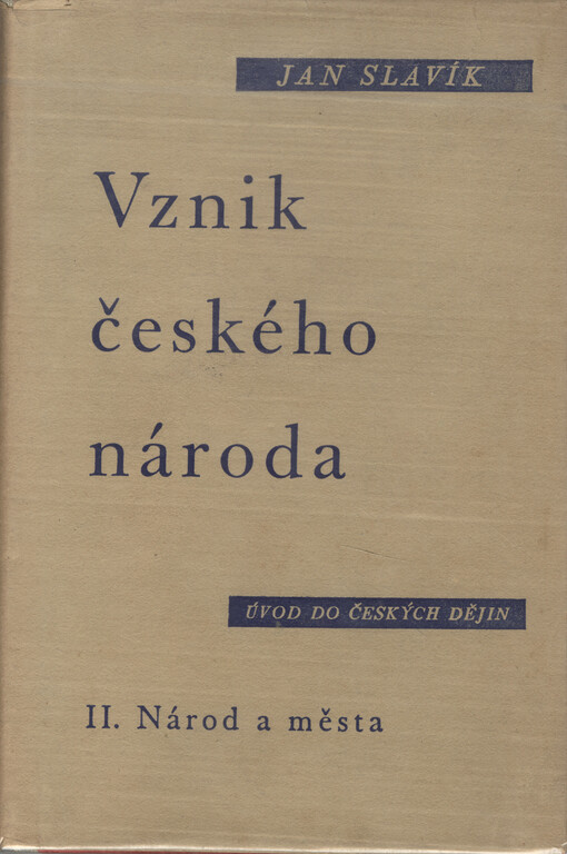 Vznik českého národa :úvod do českých dějin.II.,Národ a města