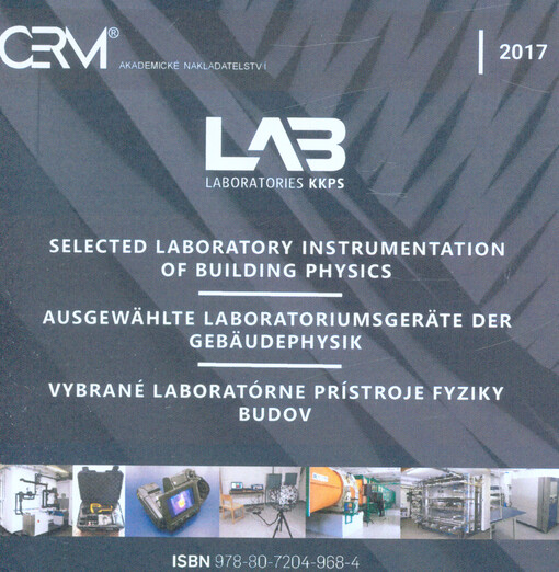 Selected laboratory instrumentation of building physics =: Ausgewählte Laboratoriumsgeräte der Gebäudephysik = Vybrané laboratórne prístroje fyziky budov