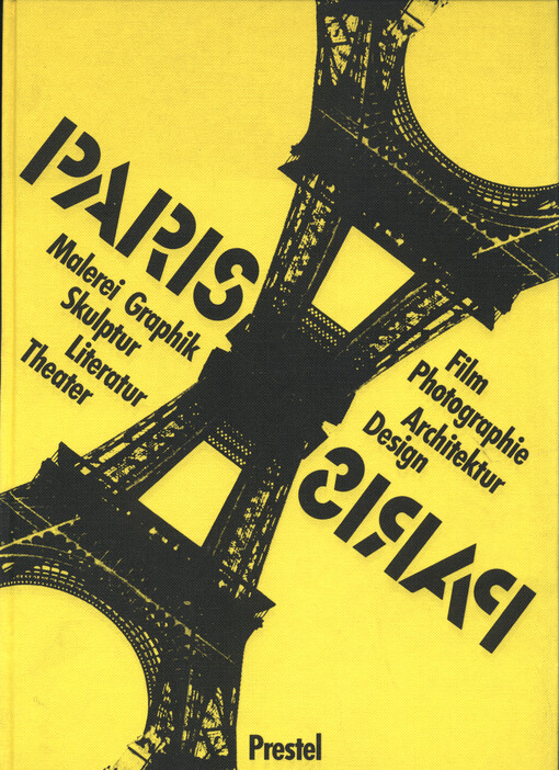 Paris-Paris, 1937-1957 : Malerei, Graphik, Skulptur, Film, Theater, Literatur, Architektur, Design, Photographie