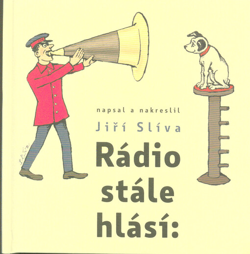 Rádio stále hlásí: