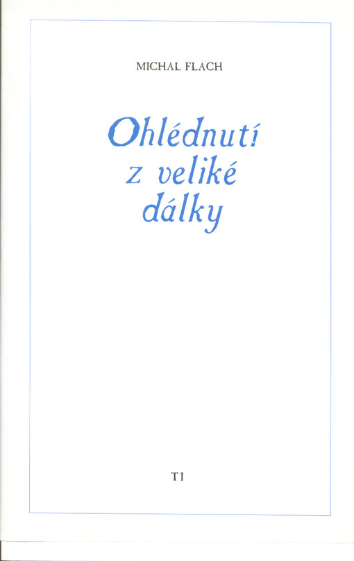Ohlédnutí z veliké dálky