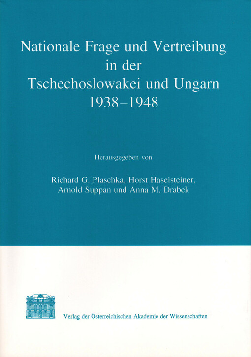Nationale Frage und Vertreibung in der Tschechoslowakei und Ungarn 1938-1948 : aktuelle Forschungen