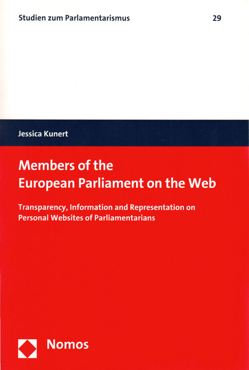 Members of the European Parliament on the web : transparency, information and representation on personal websites of parliamentarians