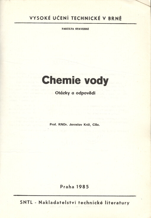 Chemie vody :otázky a odpovědi : určeno pro posl. fak. stavební