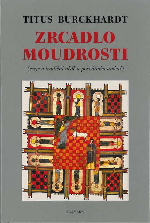 Zrcadlo moudrosti : eseje o tradiční vědě a posvátném umění