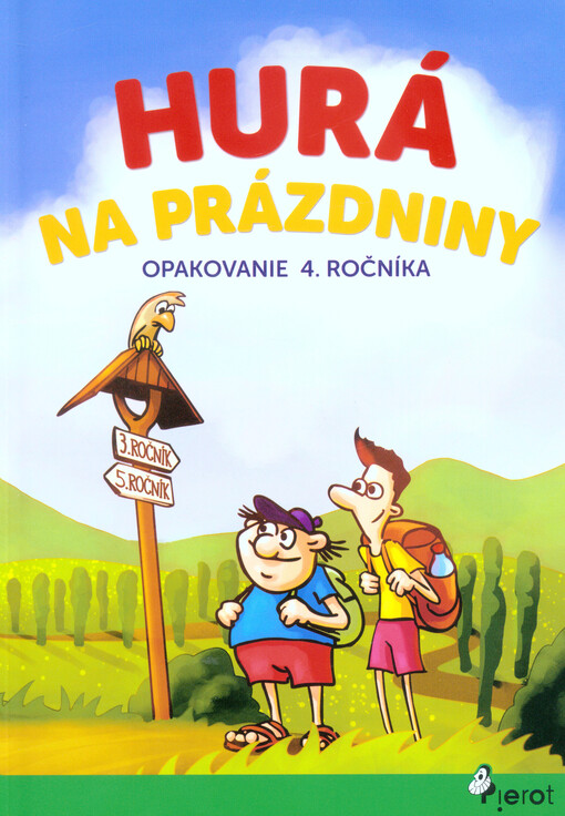 Hurá na prázdniny. Opakovanie 4. ročníka