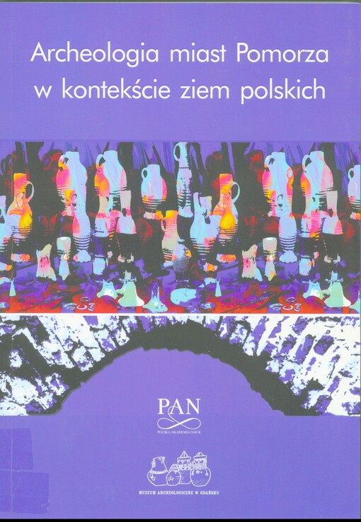 Archeologia miast Pomorza w kontekście ziem polskich
