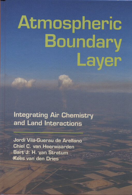 Atmospheric boundary layer : integrating air chemistry and land interactions