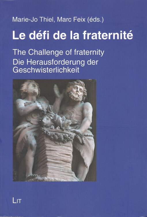Le défi de la fraternité = the challenge of fraternity = die Herausforderung der Geschwisterlichkeit