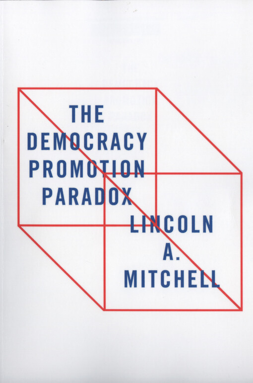 The democracy promotion paradox