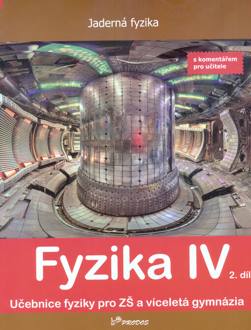 Fyzika IV – 2. díl s komentářem pro učitele (9076) - doc. Mgr. Pavel Banáš, Ph.D.