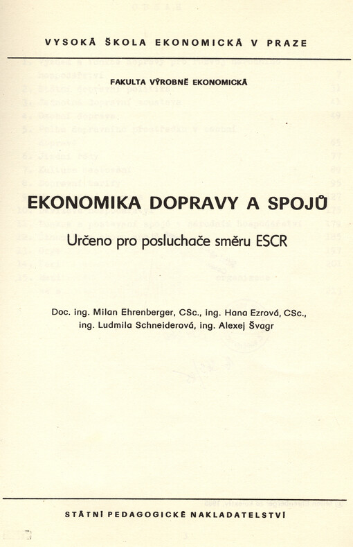 Ekonomika dopravy a spojů :určeno pro posl. směru ESCR [ekonomika služeb a cestovního ruchu] fak. výrobně ekon. a fak. obchodní, 1. vyd.