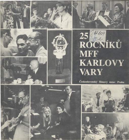 25 ročníků MFF [mezinárodní filmový festival] Karlovy Vary :ohlédnutí k jubileu