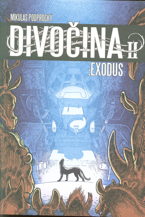 Divočina. II, Exodus