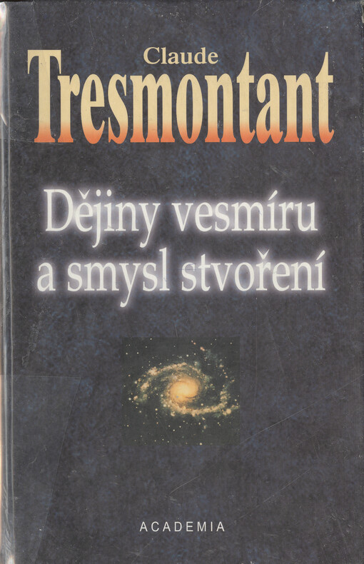 Dějiny vesmíru a smysl stvoření